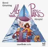 Audio CD (CD/SACD) Ab nach Paris von Bernd Gieseking