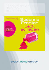 Audio CD (CD/SACD) Lackschaden (DAISY Edition) von Susanne Fröhlich