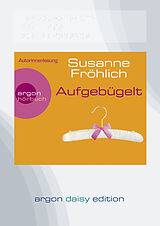 Audio CD (CD/SACD) Aufgebügelt (DAISY Edition) von Susanne Fröhlich