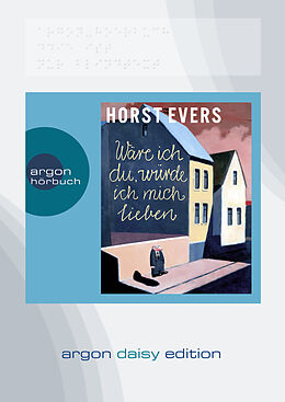 Audio CD (CD/SACD) Wäre ich du, würde ich mich lieben (DAISY Edition) von Horst Evers