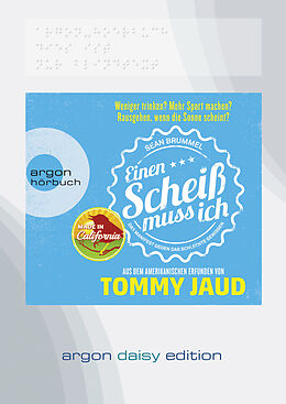 Audio CD (CD/SACD) Sean Brummel: Einen Scheiß muss ich (DAISY Edition) von Tommy Jaud
