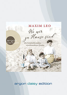 Audio CD (CD/SACD) Wo wir zu Hause sind (DAISY Edition) von Maxim Leo