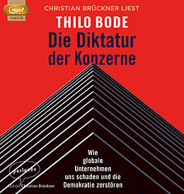 Audio CD (CD/SACD) Die Diktatur der Konzerne von Thilo Bode