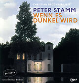 Audio CD (CD/SACD) Wenn es dunkel wird von Peter Stamm