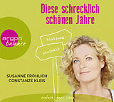 Audio CD (CD/SACD) Diese schrecklich schönen Jahre von Susanne Fröhlich, Constanze Kleis