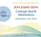 Audio CD (CD/SACD) Gesund durch Meditation von Jon Kabat-Zinn