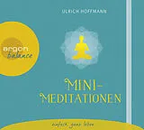 Audio CD (CD/SACD) Mini-Meditationen von Ulrich Hoffmann