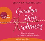 Audio CD (CD/SACD) Goodbye Herzschmerz von Elena-Katharina Sohn