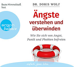 Audio CD (CD/SACD) Ängste verstehen und überwinden von Doris Wolf