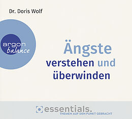 Audio CD (CD/SACD) Ängste verstehen und überwinden von Doris Wolf