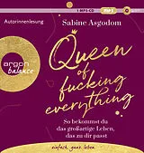 Audio CD (CD/SACD) Queen of fucking everything von Sabine Asgodom