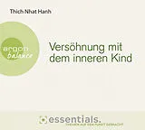 Audio CD (CD/SACD) Versöhnung mit dem inneren Kind von Thich Nhat Hanh