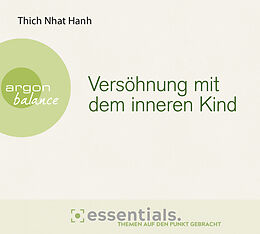Audio CD (CD/SACD) Versöhnung mit dem inneren Kind von Thich Nhat Hanh