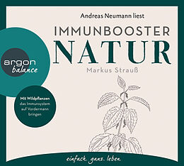 Audio CD (CD/SACD) Immunbooster Natur von Markus Strauß