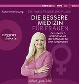 Audio CD (CD/SACD) Die bessere Medizin für Frauen von Franziska Rubin