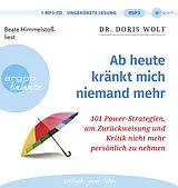 Audio CD (CD/SACD) Ab heute kränkt mich niemand mehr von Doris Wolf