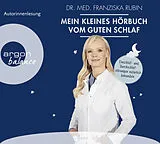 Audio CD (CD/SACD) Mein kleines Hörbuch vom guten Schlaf von Franziska Rubin