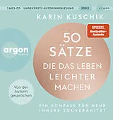 Audio CD (CD/SACD) (CD) 50 Sätze, die das Leben leichter machen von Karin Kuschik