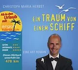 Audio CD (CD/SACD) Ein Traum von einem Schiff (Urlaubsaktion) von Christoph Maria Herbst