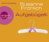 Audio CD (CD/SACD) Aufgebügelt von Susanne Fröhlich