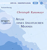 Audio CD (CD/SACD) Atlas eines ängstlichen Mannes von Christoph Ransmayr