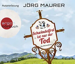 Audio CD (CD/SACD) Schwindelfrei ist nur der Tod von Jörg Maurer