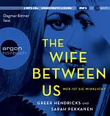 Audio CD (CD/SACD) The Wife Between Us von Sarah Pekkanen, Greer Hendricks
