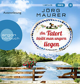 Audio CD (CD/SACD) (CD) Am Tatort bleibt man ungern liegen von Jörg Maurer