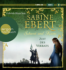 Audio CD (CD/SACD) Schwert und Krone  Zeit des Verrats von Sabine Ebert