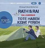 Audio CD (CD/SACD) Bullenbrüder: Tote haben keine Ferien von Hans Rath, Edgar Rai