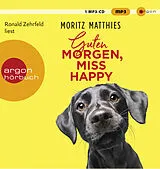 Audio CD (CD/SACD) Guten Morgen, Miss Happy von Moritz Matthies