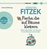 Audio CD (CD/SACD) Fische, die auf Bäume klettern von Sebastian Fitzek