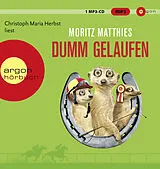 Audio CD (CD/SACD) Dumm gelaufen von Moritz Matthies