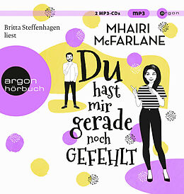 Audio CD (CD/SACD) (CD) Du hast mir gerade noch gefehlt von Mhairi McFarlane