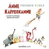 Audio Anne Kaffeekanne (Vinyl-Ausgabe): 12 Lieder zum Singen, Spielen und Tanzen von Fredrik Vahle