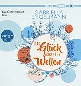 Audio CD (CD/SACD) (CD) Das Glück kommt in Wellen von Gabriella Engelmann