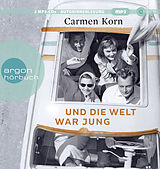 Audio CD (CD/SACD) (CD) Und die Welt war jung von Carmen Korn