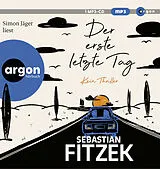 Audio CD (CD/SACD) (CD) Der erste letzte Tag von Sebastian Fitzek