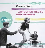 Audio CD (CD/SACD) Zwischen heute und morgen von Carmen Korn