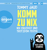 Tommy Jaud CD Komm Zu NiX - NiX Erledigt Und Trotzdem Fertig