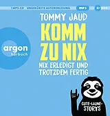 Audio CD (CD/SACD) (CD) Komm zu nix  Nix erledigt und trotzdem fertig von Tommy Jaud