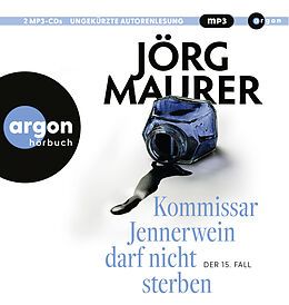 Audio CD (CD/SACD) Kommissar Jennerwein darf nicht sterben von Jörg Maurer