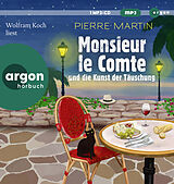 Audio CD (CD/SACD) Monsieur le Comte und die Kunst der Täuschung von Pierre Martin