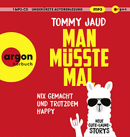 Audio CD (CD/SACD) Man müsste mal  Nix gemacht und trotzdem happy von Tommy Jaud