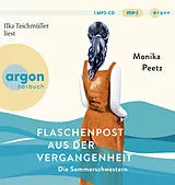 Audio CD (CD/SACD) (CD) Flaschenpost aus der Vergangenheit  Die Sommerschwestern von Monika Peetz