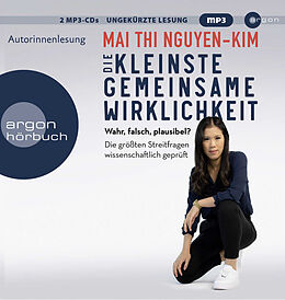 Audio CD (CD/SACD) Die kleinste gemeinsame Wirklichkeit von Mai Thi Nguyen-Kim