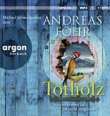 Audio CD (CD/SACD) Totholz von Andreas Föhr