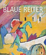 Kalender Der Blaue Reiter Kalender 2025 von Wassily Kandinsky, August Macke, Franz u a Marc