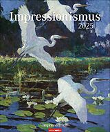 Kalender Impressionismus Kalender 2025 von Edgar Degas, Edouard Manet, Claude u a Monet