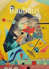 Kalender Bauhaus Kalender 2025 von Walter Dexel, Johannes Itten, Wassily u a Kandinsky